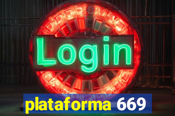 plataforma 669